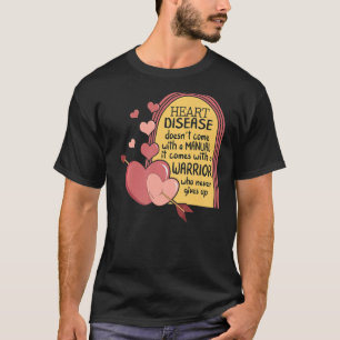 T-shirt Les maladies cardiaques ne sont pas accompagnées d