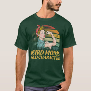 T-shirt Les mamans bizarres Générer un personnage Amusant