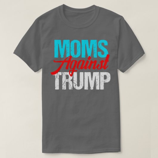 T-shirt Les mamans contre Donald Trump (Design devant)