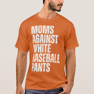 T-shirt Les mamans contre les pantalons de baseball blanc 