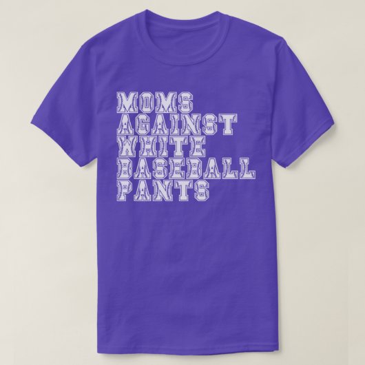 T-shirt Les mamans contre les pantalons de baseball blanc  (Design devant)