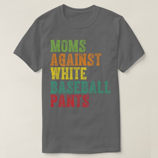 T-shirt Les mamans contre les pantalons de baseball blanc  (Design devant)