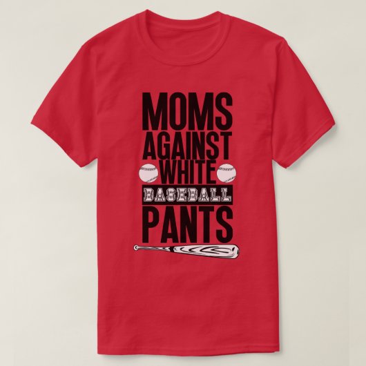 T-shirt Les mamans contre les pantalons de baseball blanc  (Design devant)