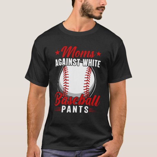 T-shirt Les mamans contre les pantalons de baseball blanc (Devant)