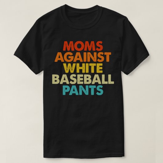 T-shirt Les mamans contre les pantalons de baseball blanc  (Design devant)