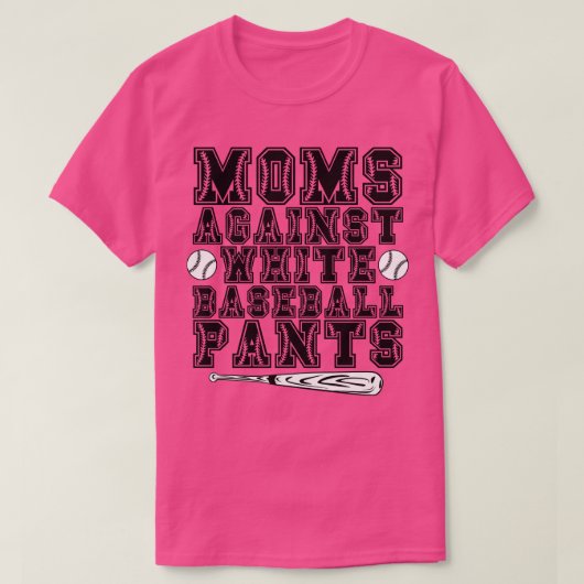 T-shirt Les mamans contre les pantalons de baseball blanc  (Design devant)