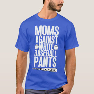 T-shirt Les mamans contre les pantalons de baseball blanc