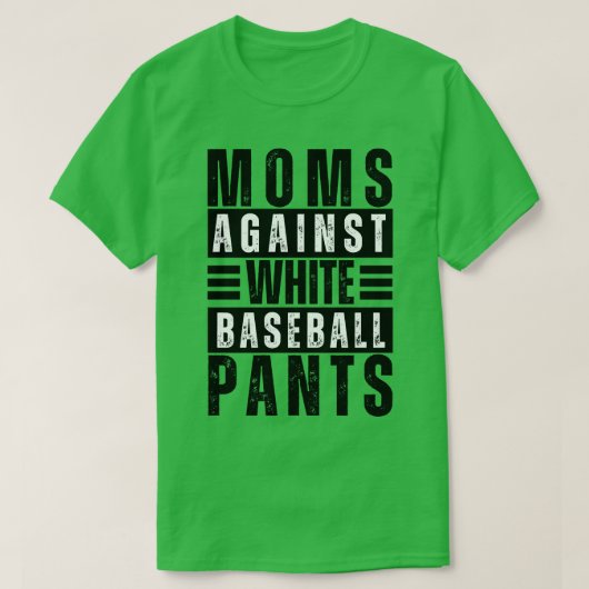 T-shirt Les mamans contre les pantalons de baseball blanc  (Design devant)