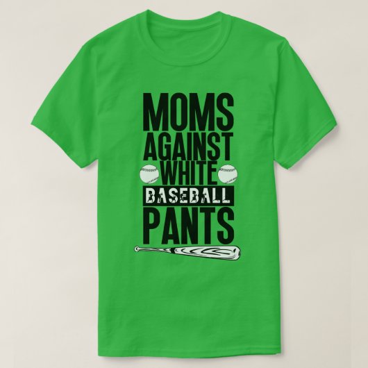 T-shirt Les mamans contre les pantalons de baseball blanc  (Design devant)