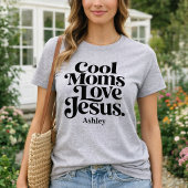 T-shirt Les mamans cool aiment Jésus