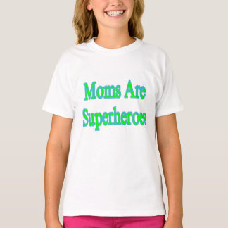 T-shirt Les mamans sont des super-héros