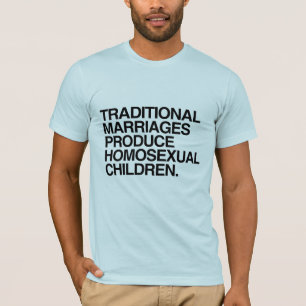 T-SHIRT LES MARIAGES TRADITIONNELS PRODUISENT DES ENFANTS 