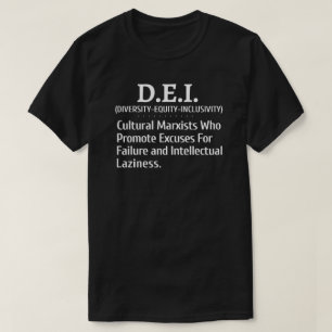 T-shirt Les Marxistes Culturels De La DEI Font La Promotio