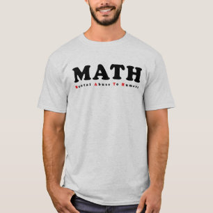 T-shirt Les MATHS égalent l'abus mental à la chemise drôle