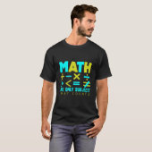 T-shirt Les maths la seule matière qui compte (Devant entier)