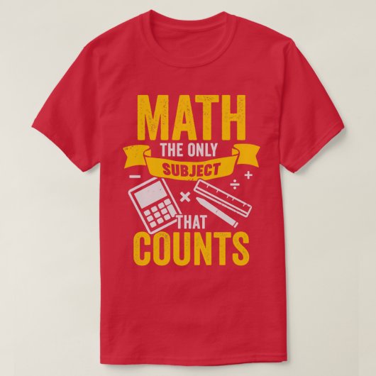T-shirt Les Maths Le Seul Sujet Qui Compte (Design devant)