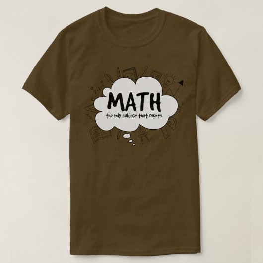 T-shirt Les Maths Le Seul Sujet Qui Compte (Design devant)