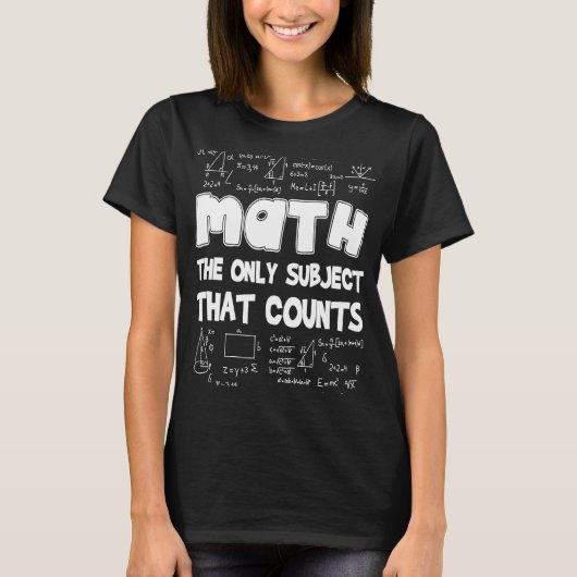 T-shirt Les Maths Le Seul Sujet Qui Compte Le Professeur D (Devant)
