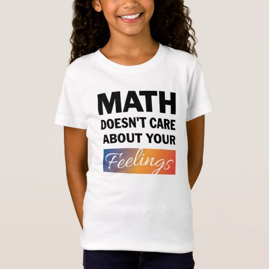 T-Shirt Les maths ne se soucient pas des filles Chemise (Devant)