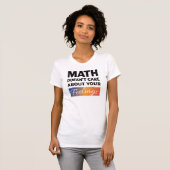 T-shirt Les maths ne s'intéressent pas aux femmes Chemises (Devant entier)