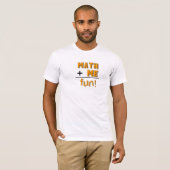 T-shirt Les maths plus moi sont amusement (Devant entier)