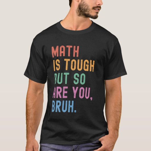 T-shirt Les Maths Sont Difficiles, Mais Vous Êtes Aussi Br (Devant)