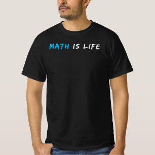 T-shirt Les maths sont la vie   Drôle Citation de professe