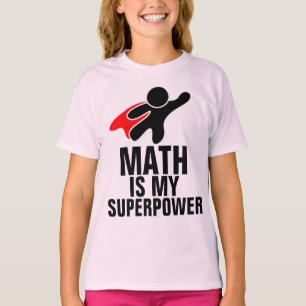 T-shirt LES MATHS SONT MON SUPERPouvoir ENFANTS Filles T-S