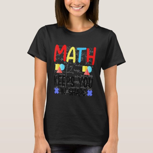 T-shirt Les maths vous maintiennent dans la forme Drôle En (Devant)