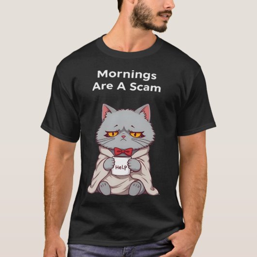 T-shirt Les Matins Sont Une Scam (Devant)