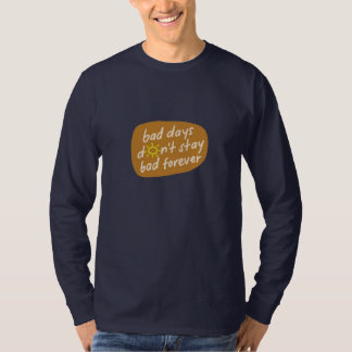T-shirt Les mauvais garçons ne restent pas mauvais pour to