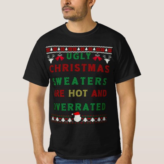 T-shirt Les mauvais pulls de Noël sont chauds et surévalué (Devant)