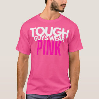 T-shirt Les mecs durs portent du rose