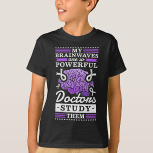 T-shirt Les médecins étudient mes puissantes ondes cérébra