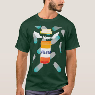 T-shirt Les médicaments libèrent de l'espoir