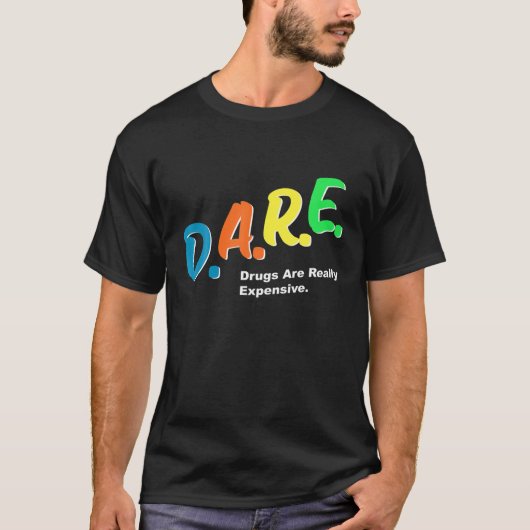 T-shirt Les médicaments osés coûtent vraiment cher Humour  (Devant)