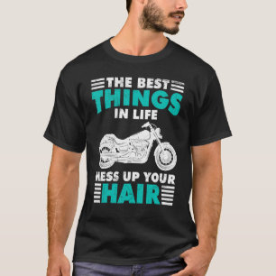T-shirt Les Meilleures Choses De La Vie Mess Up Your Hair