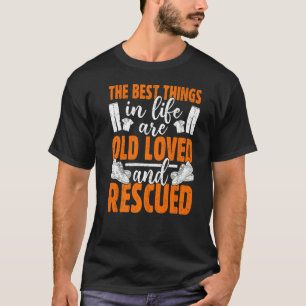 T-shirt Les Meilleures Choses De La Vie Sont Anciens Aimés