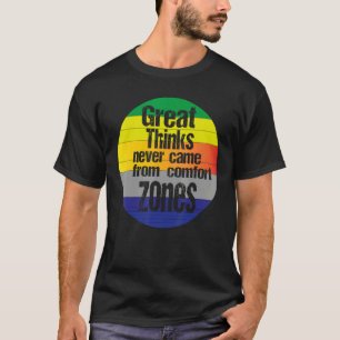 T-shirt Les Meilleures Choses Ne Sont Jamais Venues Des Zo