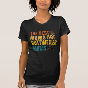 T-shirt Les Meilleures Moms Sont Les Moms Rottweiler