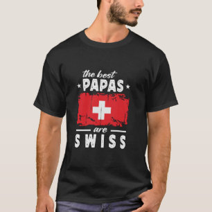T-shirt Les meilleures papas sont la fête des pères suisse