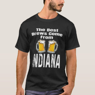T-shirt Les Meilleures Races Proviennent De L'Indiana Beer