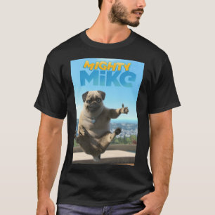 T-shirt Les Meilleurs Cadeaux De Mens Mighty Mike Pour Les