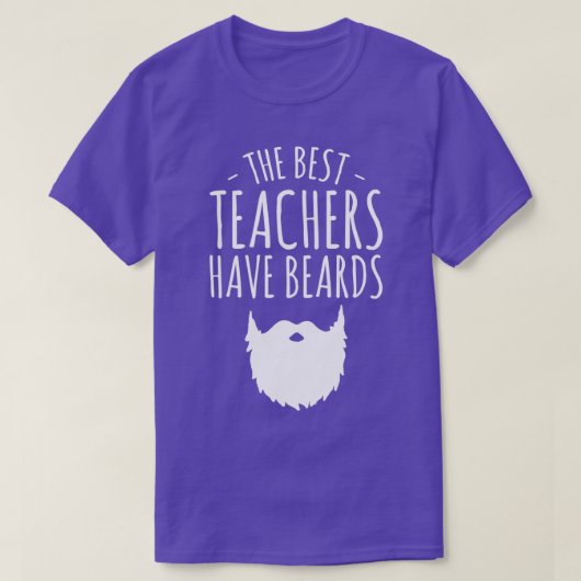 T-shirt Les meilleurs enseignants ont la barbe Enseignant (Design devant)