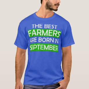 T-shirt Les meilleurs fermiers sont nés en septembre anniv