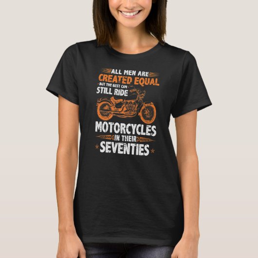 T-shirt Les Meilleurs Hommes Peuvent Encore Faire Du Moto  (Devant)