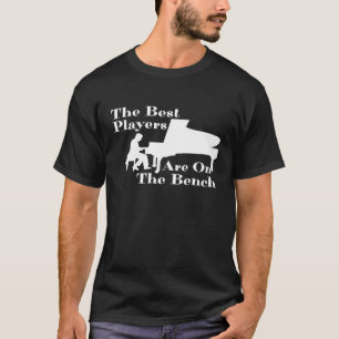 T-shirt Les Meilleurs Joueurs Sont Sur Le Banch Pianist Sh