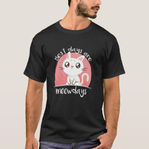T-shirt Les Meilleurs Jours Sont Meowdays Chat Pun Pour Ch