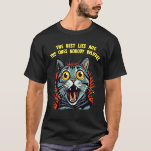 T-shirt Les meilleurs mensonges sont ceux que personne ne