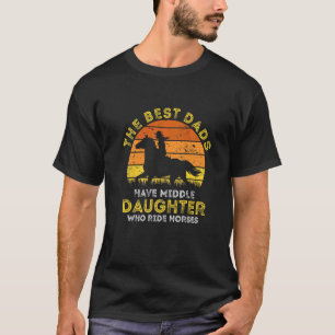 T-shirt Les meilleurs papas font monter leurs filles du mi